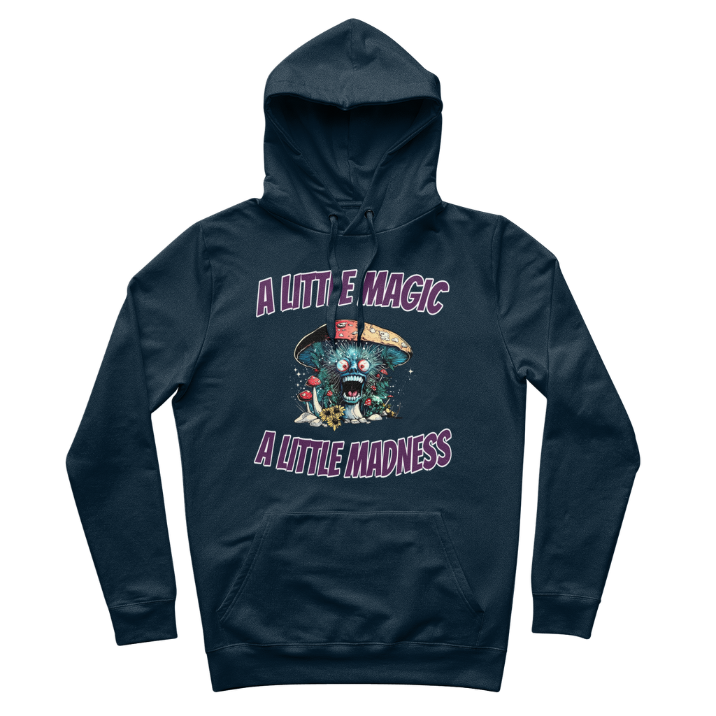 A Little Magic A Little Madness 100% Organic Cotton Magic Mushroom Hoodie