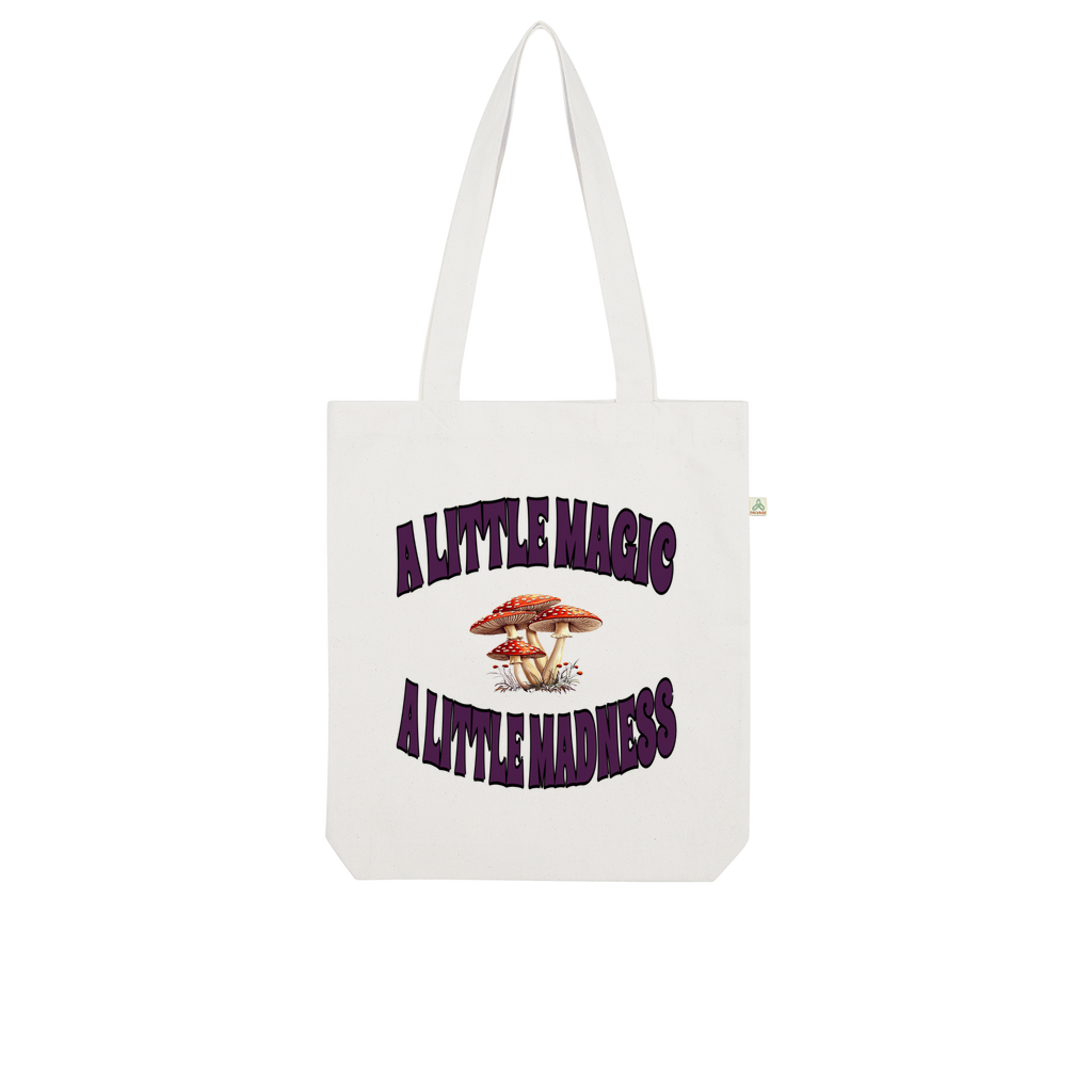 A Little Magic A Little Madness Organic Tote Bag