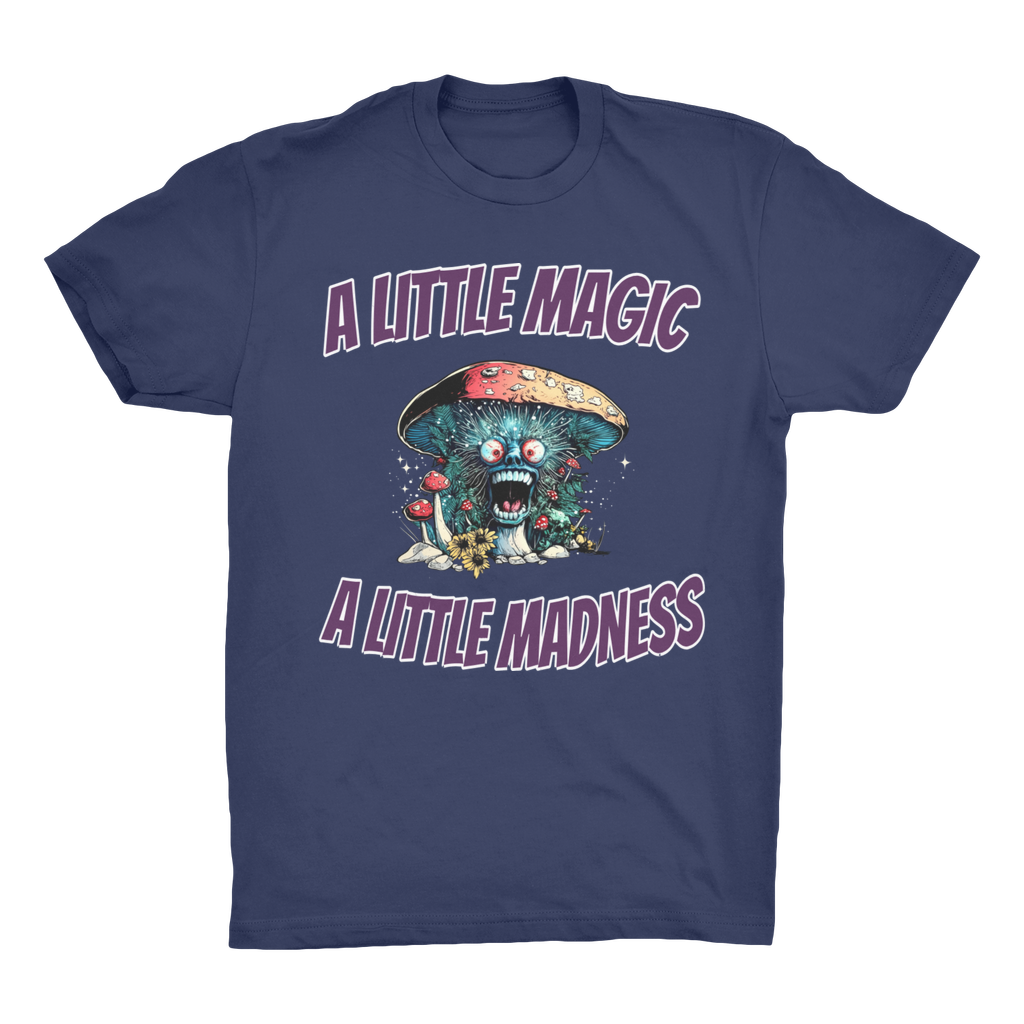 A Little Magic A Little Madness Organic Adult T-Shirt