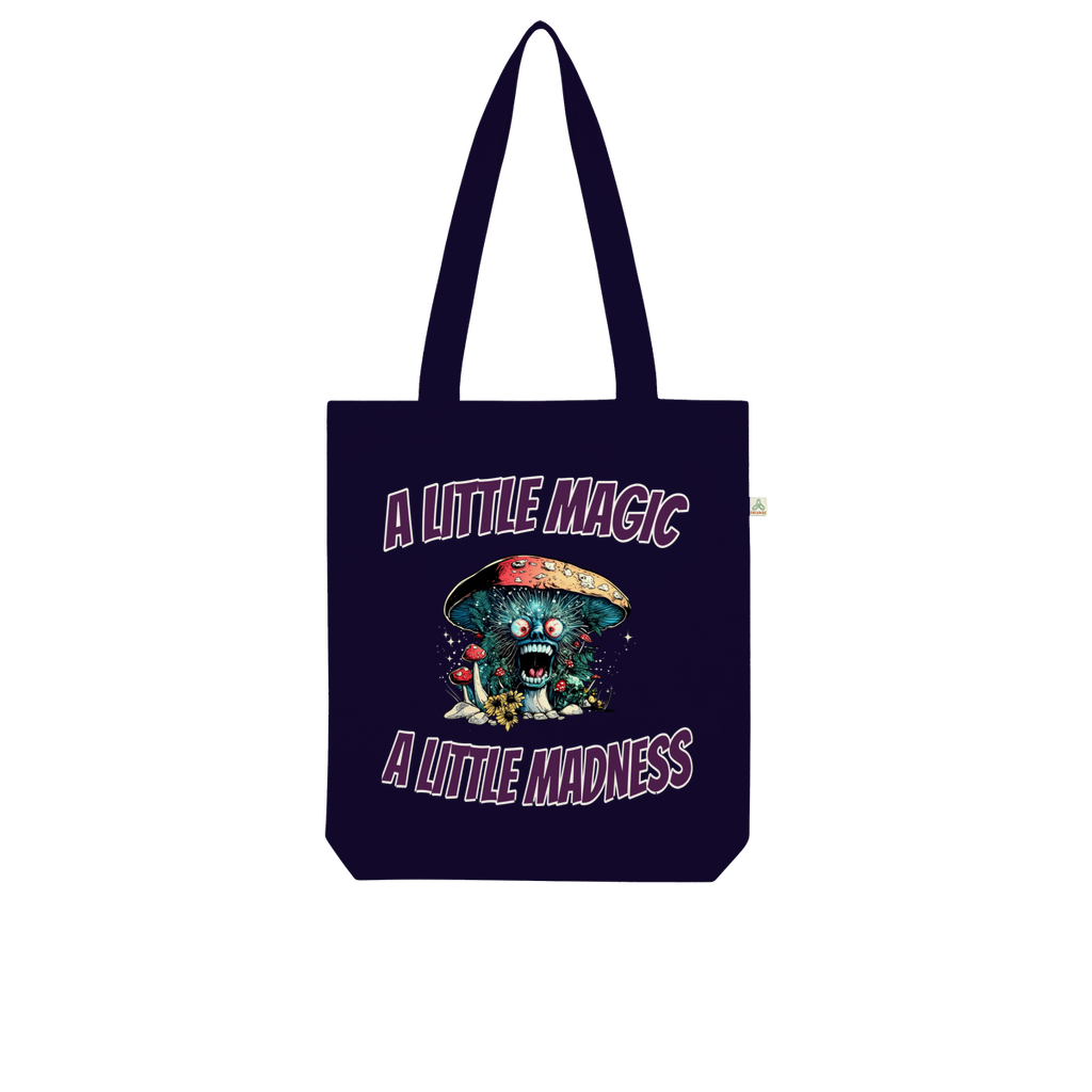 A Little Magic A Little Madness Organic Tote Bag