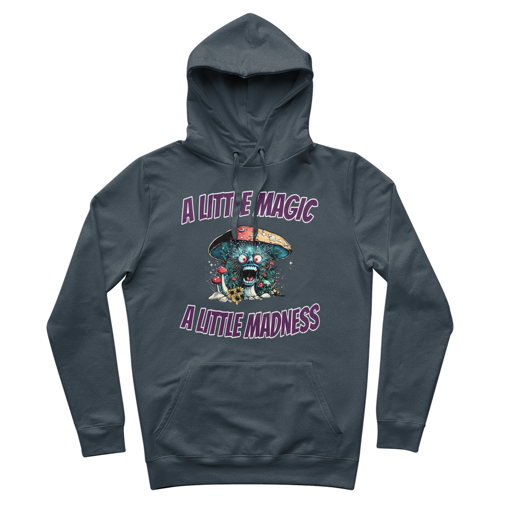 A Little Magic A Little Madness 100% Organic Cotton Magic Mushroom Hoodie