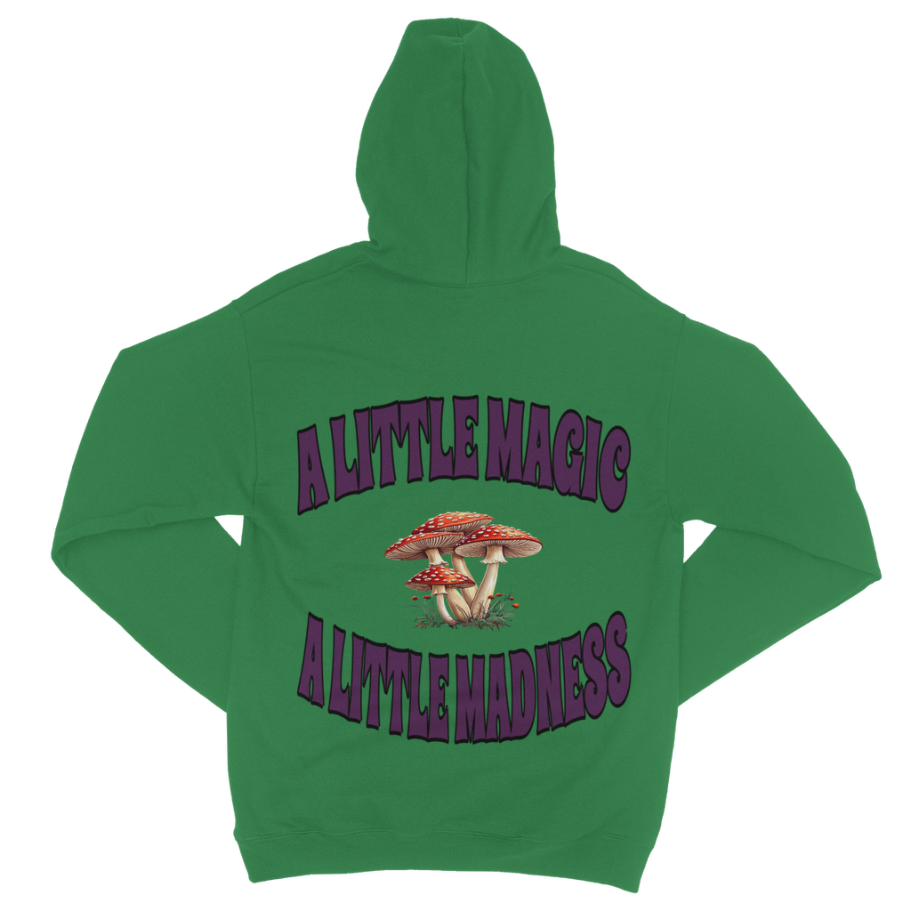 A Little Magic A Little Madness A Little Magic, A Little Madness Zip Hoodie