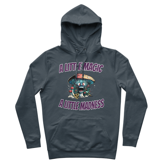 A Little Magic A Little Madness 100% Organic Cotton Magic Mushroom Hoodie